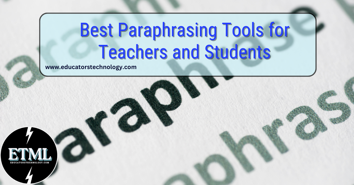 Best Online Paraphrasing Tools | Educational Technology and Mobile Learning